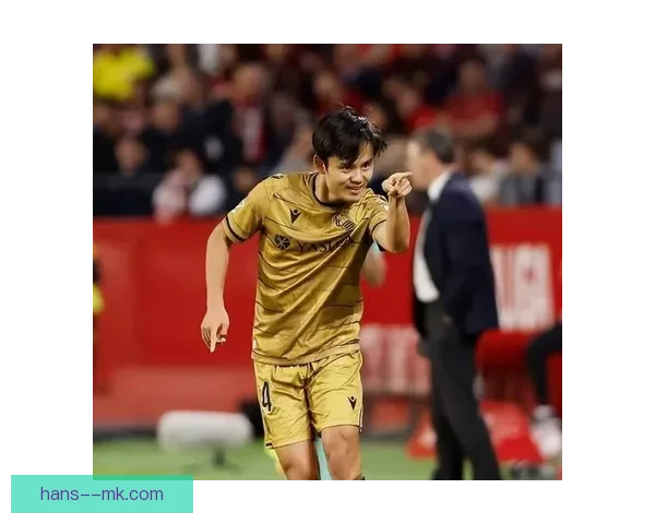 久保建英在皇家社会展现惊艳表现成为球队核心引领胜利